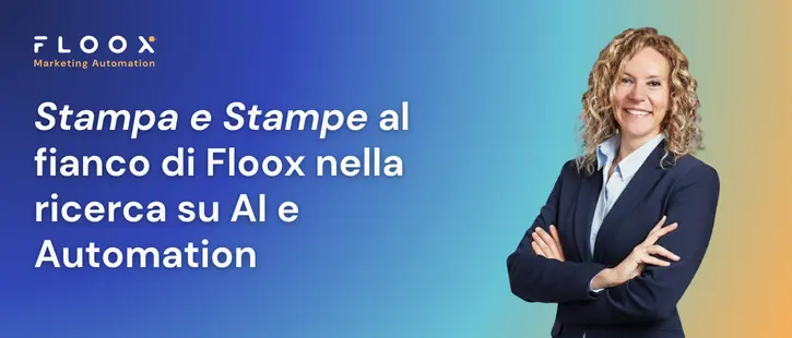 stampa e stampe floox ricerca marketing automation ai