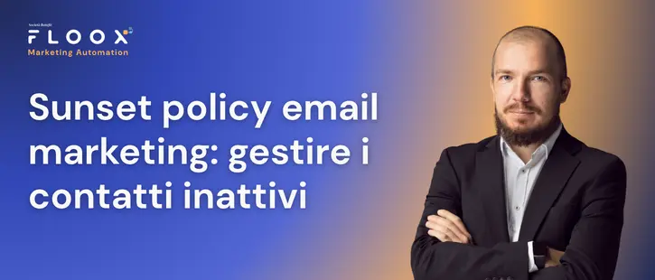 sunset policy email marketing gestire i contatti inattivi
