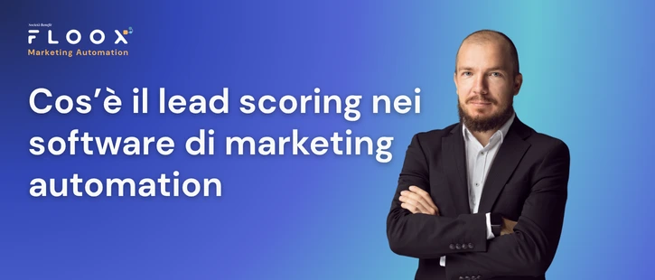 Cos’è il lead scoring nei software di marketing automation